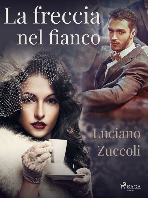 Couverture ebook de La freccia nel fianco, de Luciano Zuccoli