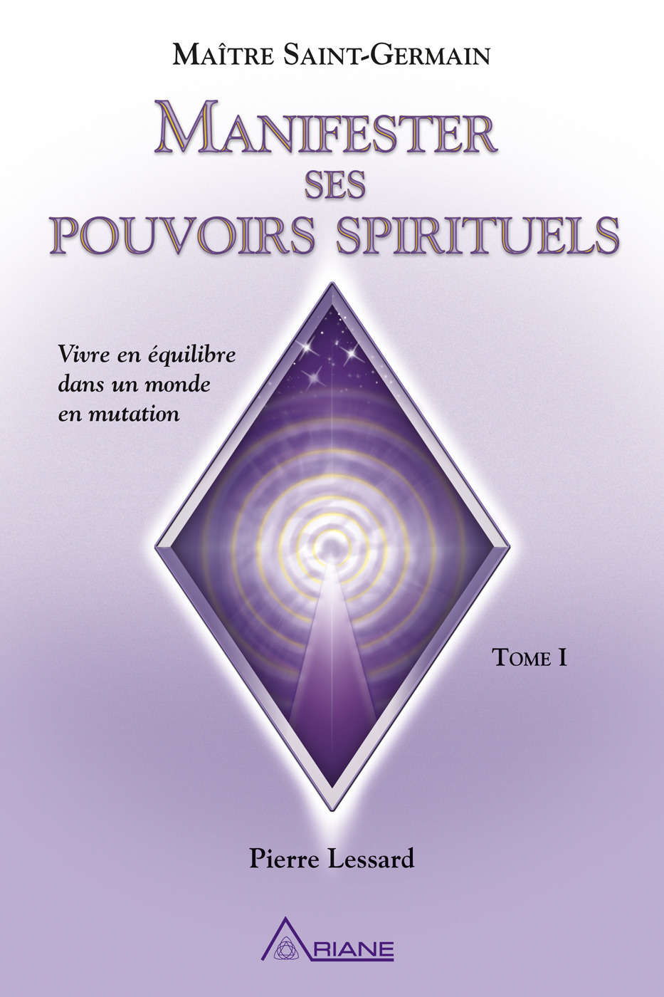 Couverture ebook de Manifester ses pouvoirs spirituels, de Pierre Lessard