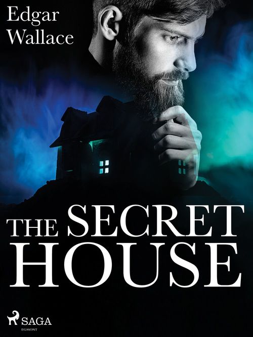 Couverture ebook de The Secret House, de Edgar Wallace