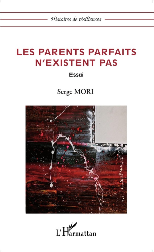 ebook cover of Les parents parfaits n'existent pas, by Serge Mori