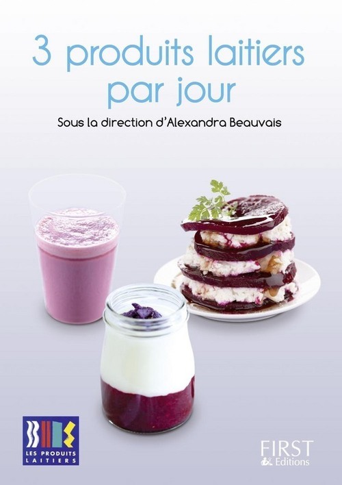 Couverture ebook de Le petit livre de - 3 produits laitiers par jour, de Alexandra Beauvais