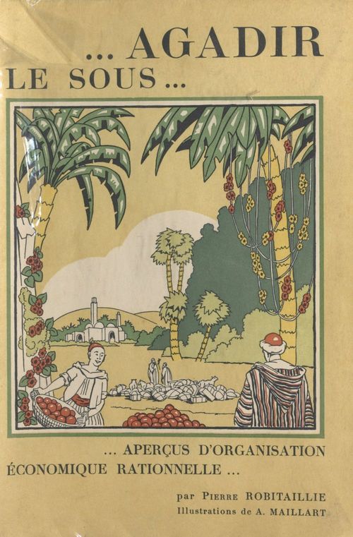 ebook cover of Agadir, le Sous, by Pierre Robitaillie
