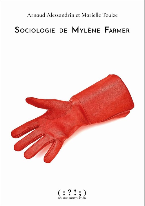 ebook cover of Sociologie de Mylène Farmer, by Arnaud Alessandrin, Marielle Toulze