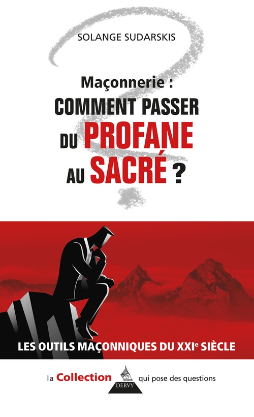 ebook cover of Maçonnerie : comment passer du profane au sacré ?, by Solange Sudarskis