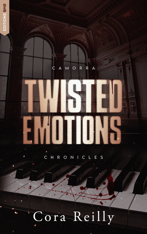 ebook cover of Twisted Emotions - Camorra Chronicles T2, by Cora Reilly