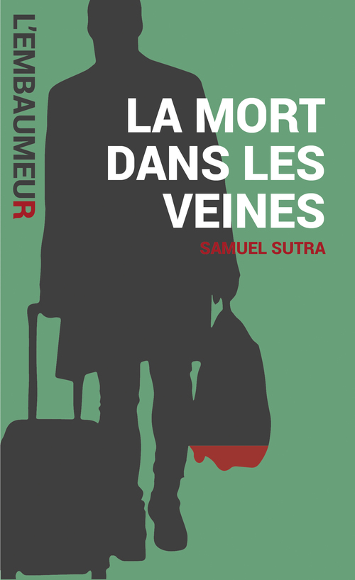 Couverture ebook de La mort dans les veines, de Samuel Sutra