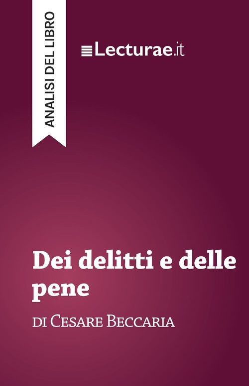 ebook cover of Dei delitti e delle pene - Cesare Beccaria (analisi del libro), by Tommaso Rossi