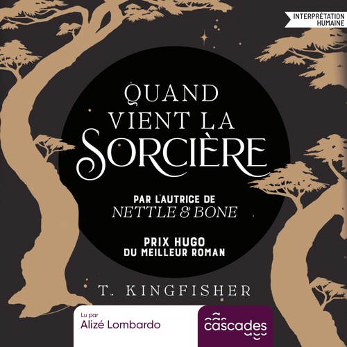 audiobook cover of Quand vient la sorcière, by T. Kingfisher