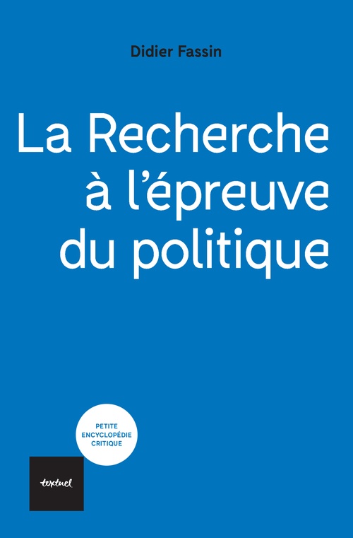 ebook cover of La recherche à l'épreuve du politique, by Didier Fassin