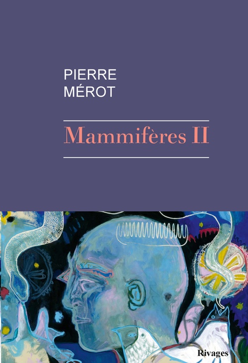 Couverture ebook de Mammifères II, de Pierre Merot