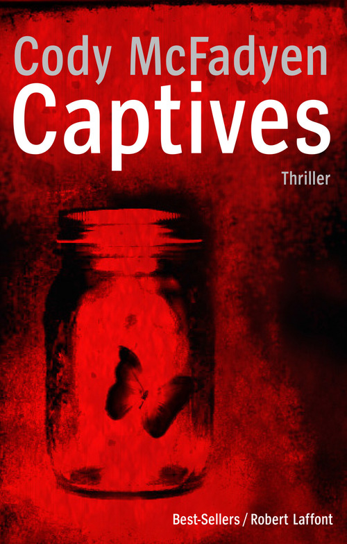 Couverture ebook de Captives, de Cody Mcfadyen, Nathalie Gouye-Guilbert