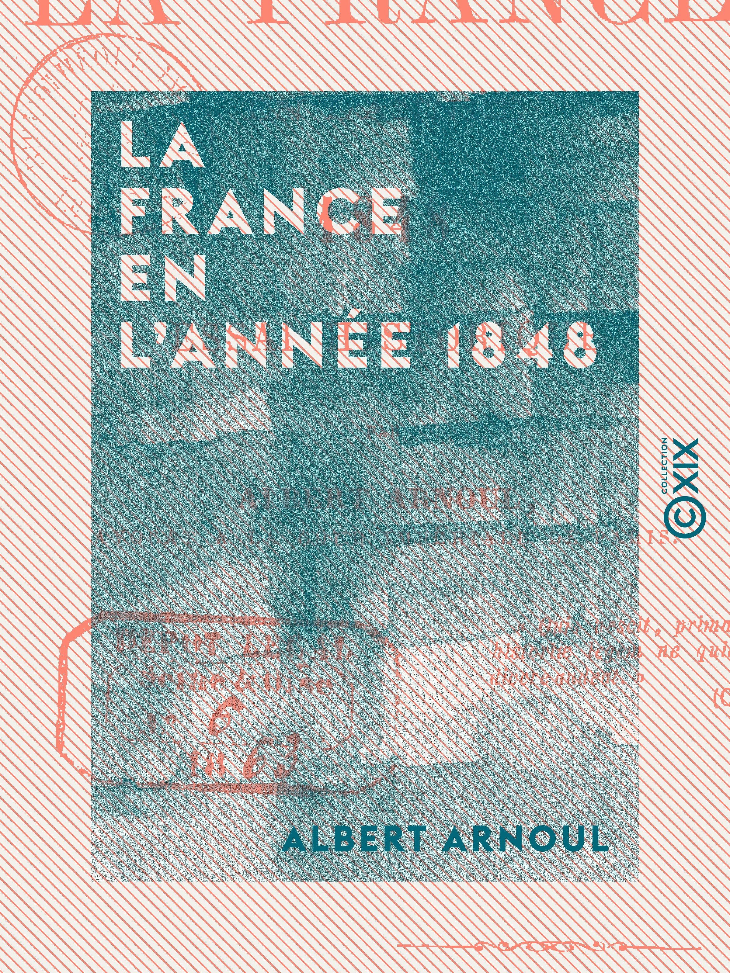 Couverture ebook de La France en l'année 1848 - Essai historique, de Albert Arnoul