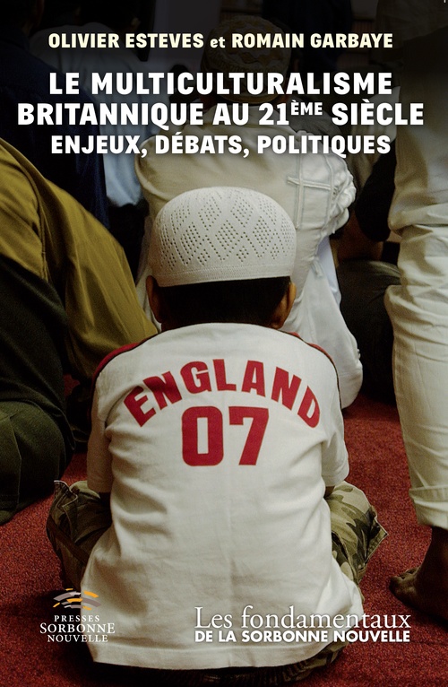 ebook cover of Le multiculturalisme britannique au 21e siècle, by Olivier Esteves, Romain Garbaye