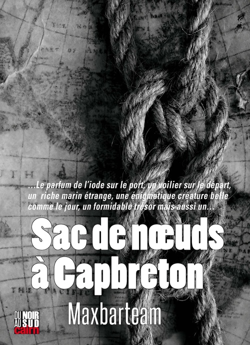 Couverture ebook de Sac de noeuds à Capbreton, de Maxbarteam