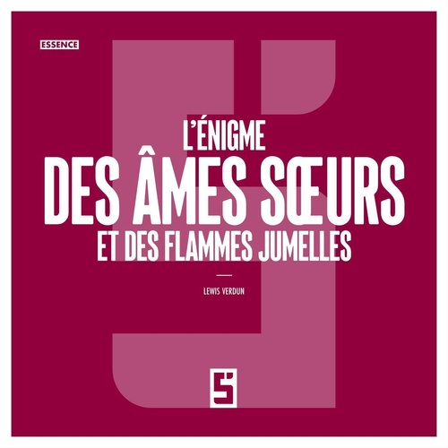 Couverture ebook de L'énigme des âmes soeurs et des flammes jumelles, de Lewis Verdun