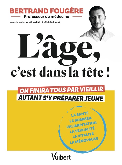 ebook cover of L'âge, c'est dans la tête !, by Alix Lefief-Delcourt, Bertrand Fougère