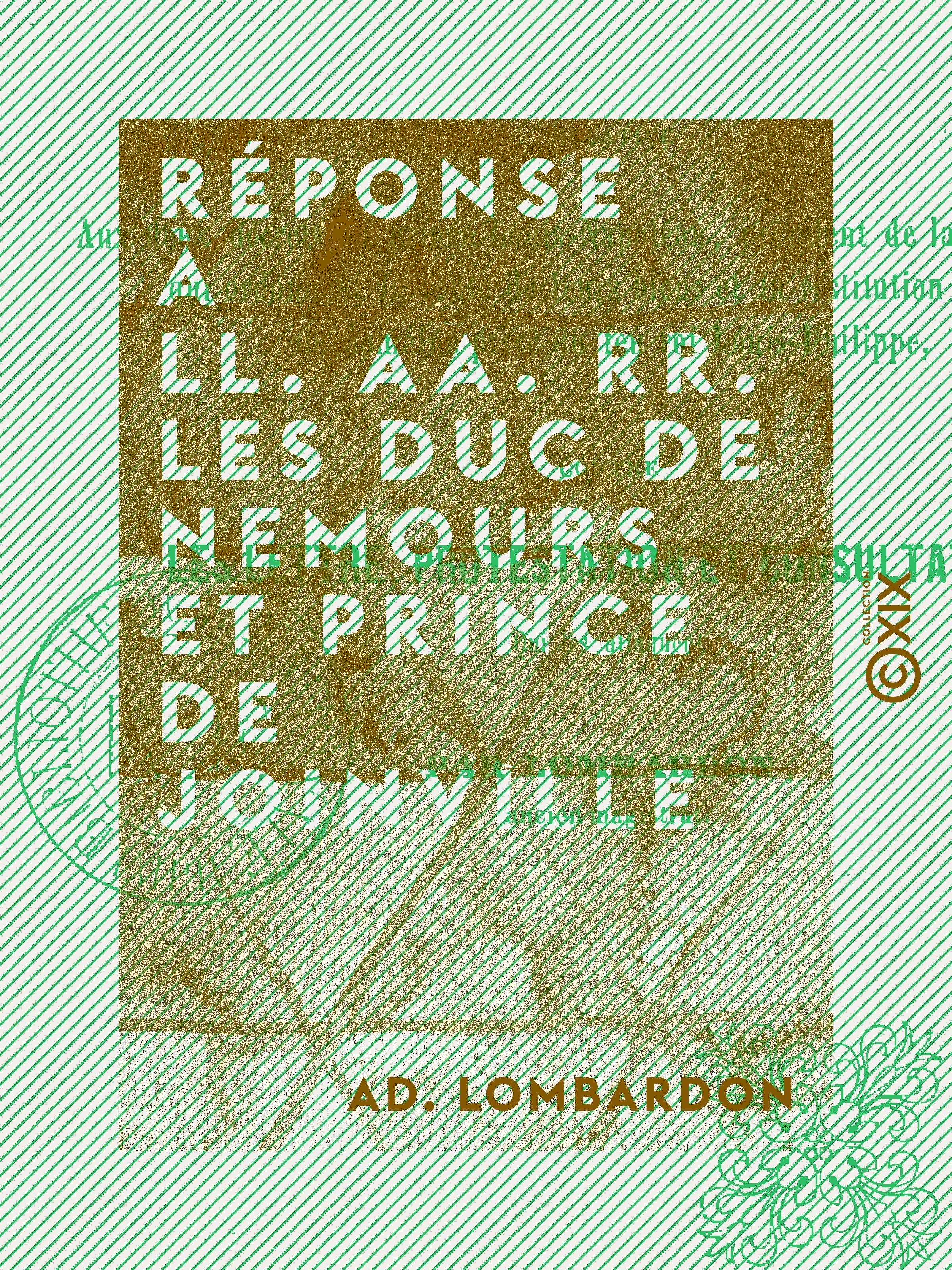 ebook cover of Réponse à LL. AA. RR. les duc de Nemours et prince de Joinville - Relative aux deux décrets du prince Louis-Napoléon, président de la République, ..., by Ad. Lombardon