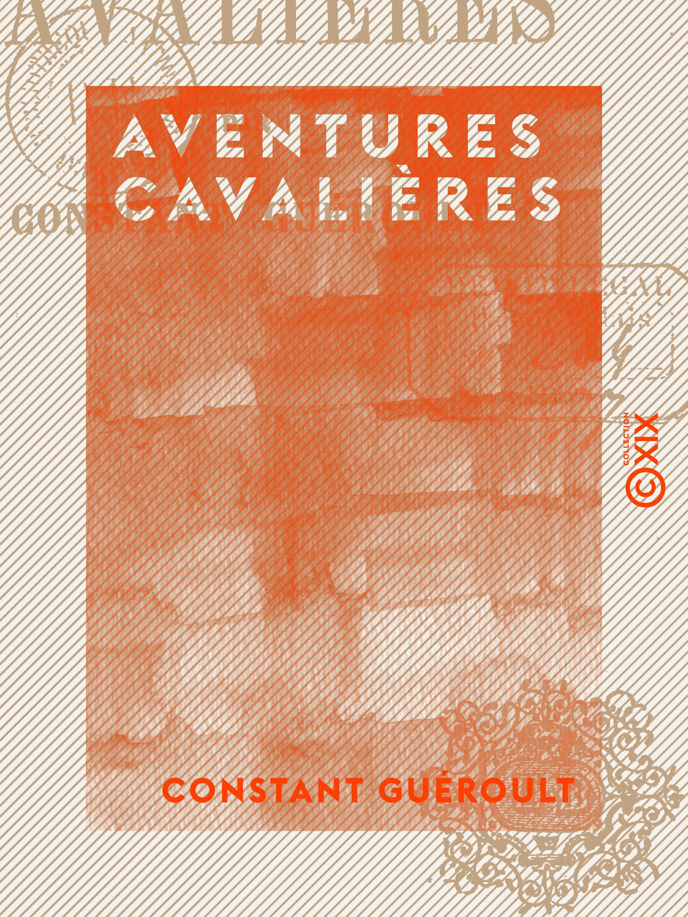 Couverture ebook de Aventures cavalières, de Constant Gueroult
