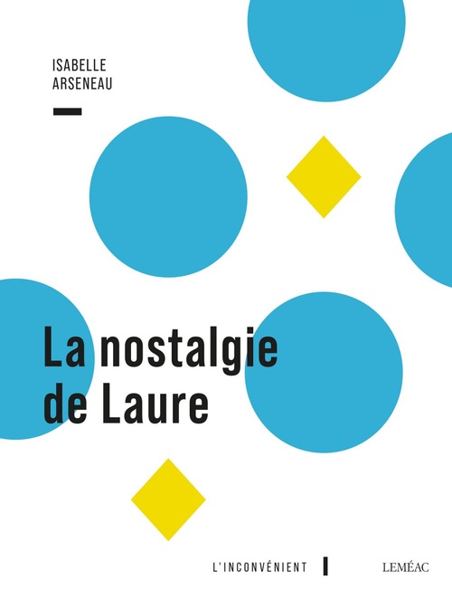 Couverture ebook de La nostalgie de Laure, de Isabelle Arseneau
