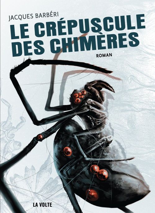 ebook cover of Le crépuscule des chimères, by Jacques Barbéri