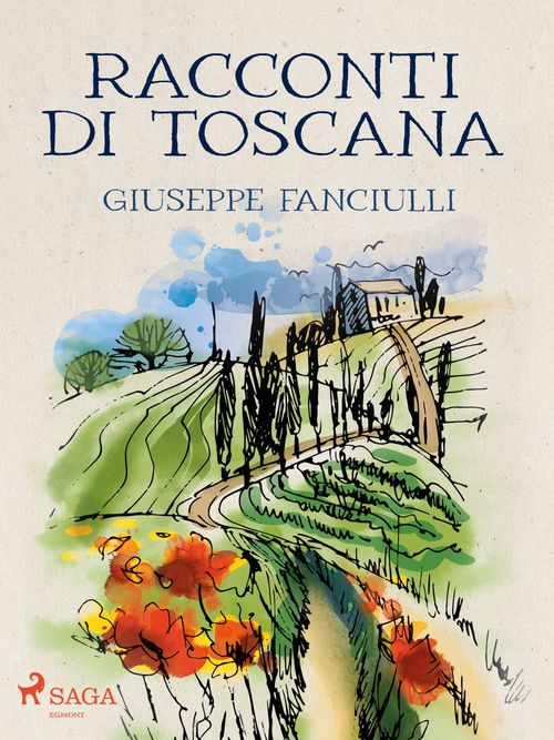 ebook cover of Racconti di Toscana, by Giuseppe Fanciulli