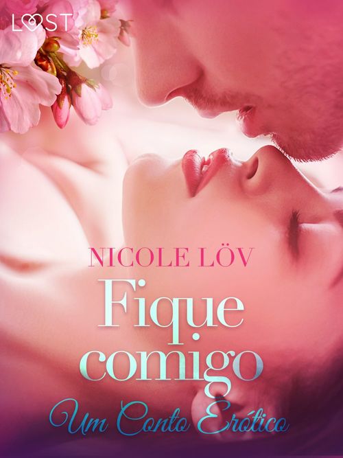 ebook cover of Fique comigo - Um Conto Erótico, by Nicole Lov