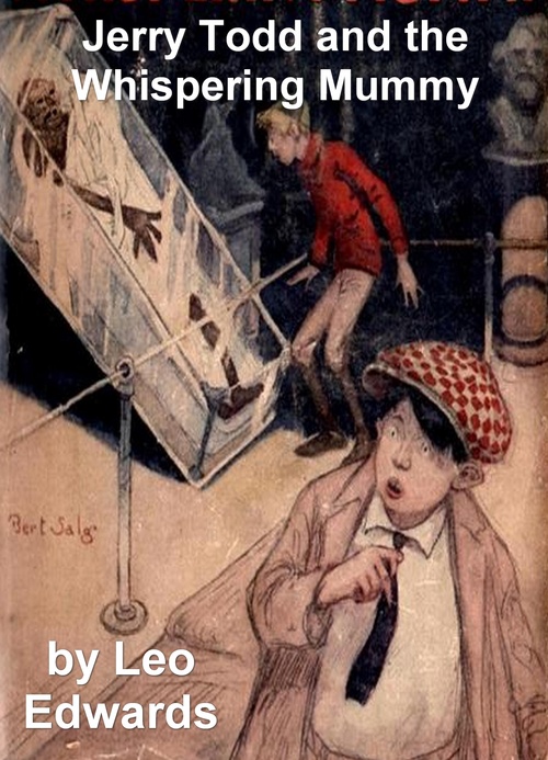 ebook cover of Jerry Todd and the Whispering Mummy, by Leo Edwards