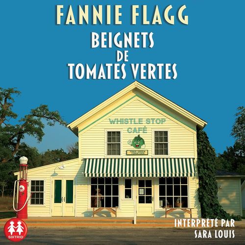 Couverture audiobook de Beignets de tomates vertes, de Fannie FLAGG