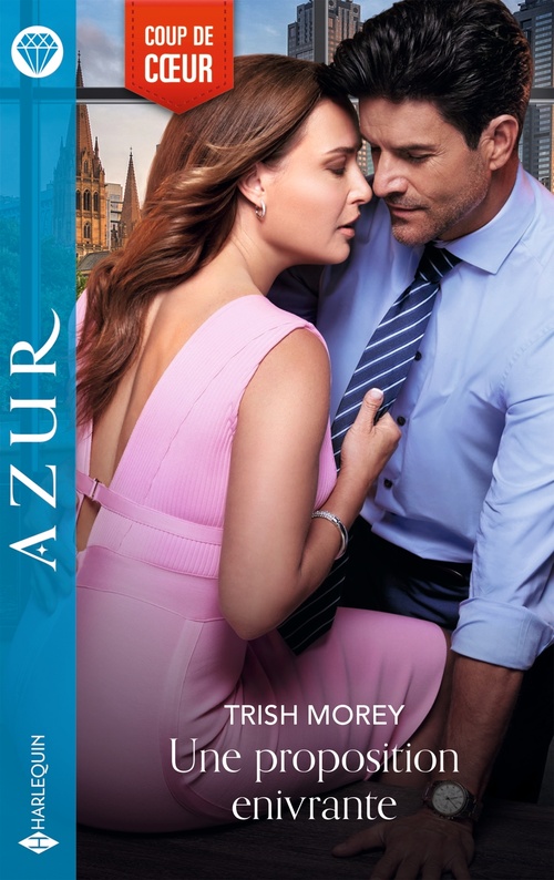 Couverture ebook de Une proposition enivrante, de Trish Morey