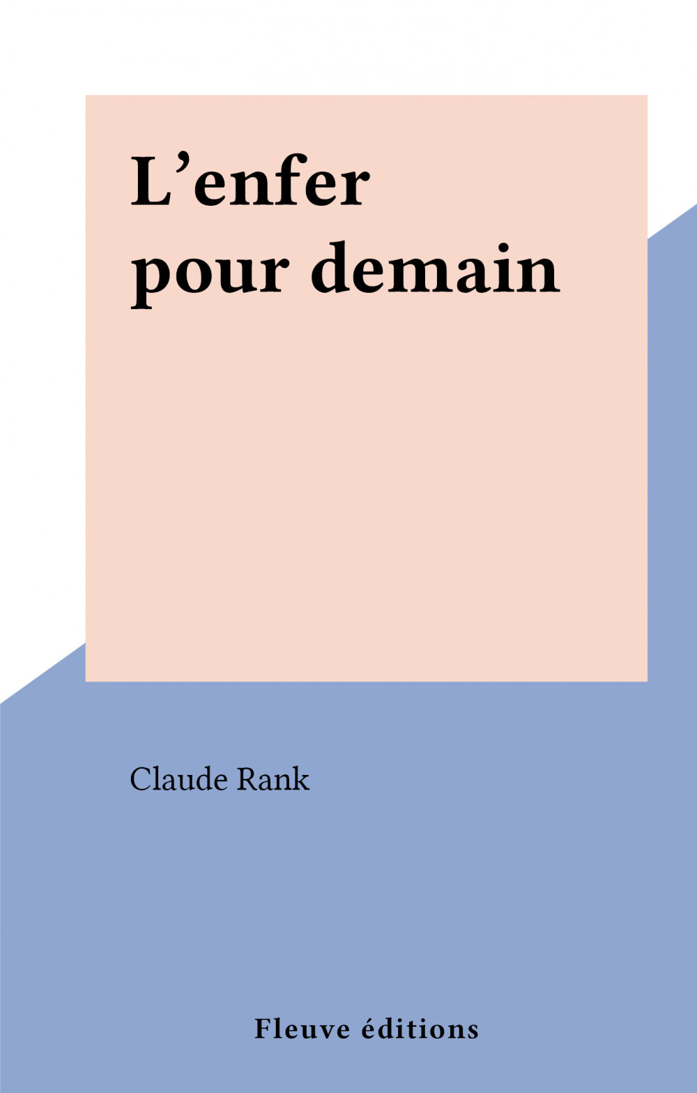 ebook cover of L'enfer pour demain, by Claude Rank