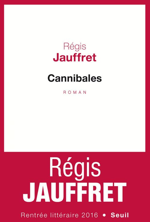 ebook cover of Cannibales, by Régis Jauffret