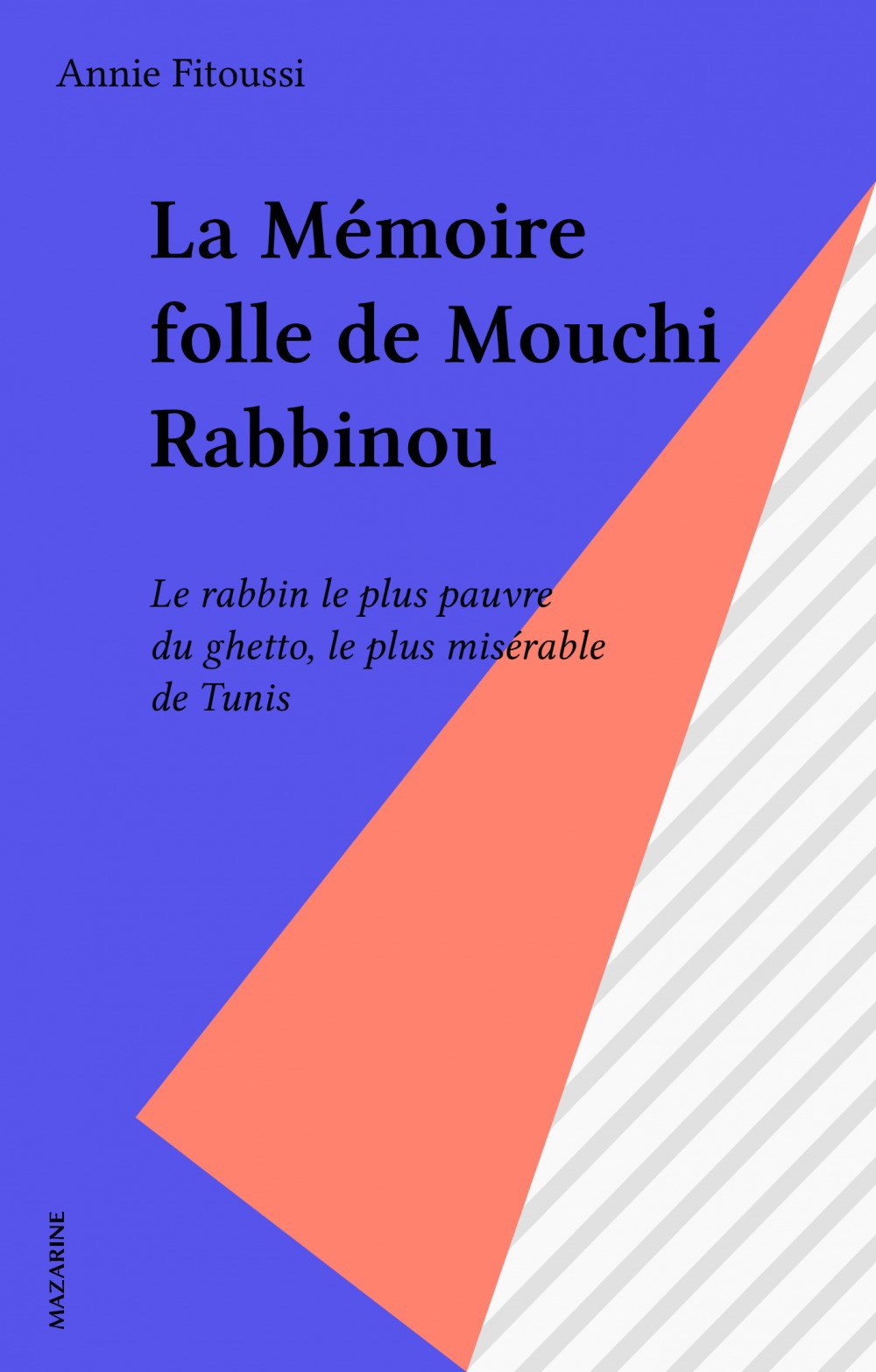 ebook cover of La Mémoire folle de Mouchi Rabbinou, by Annie Fitoussi
