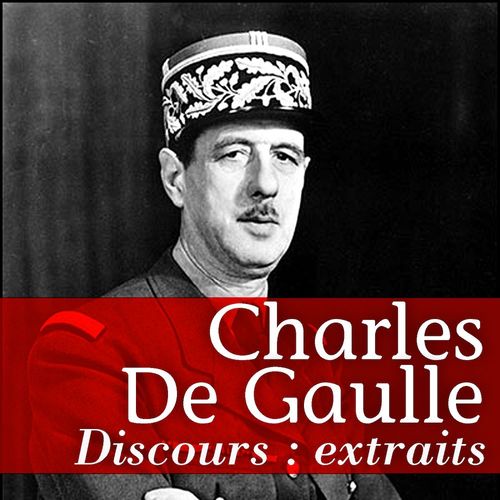 Couverture audiobook de De Gaulle, extraits de discours, de Charles De Gaulle