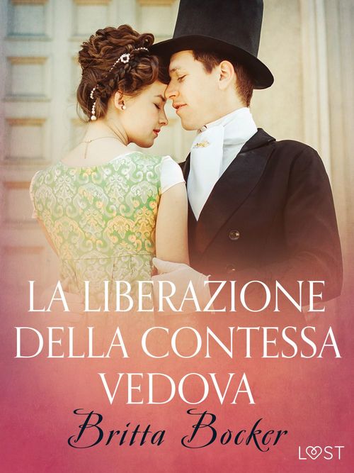 Couverture ebook de La liberazione della Contessa vedova - Breve racconto erotico, de Britta Bocker