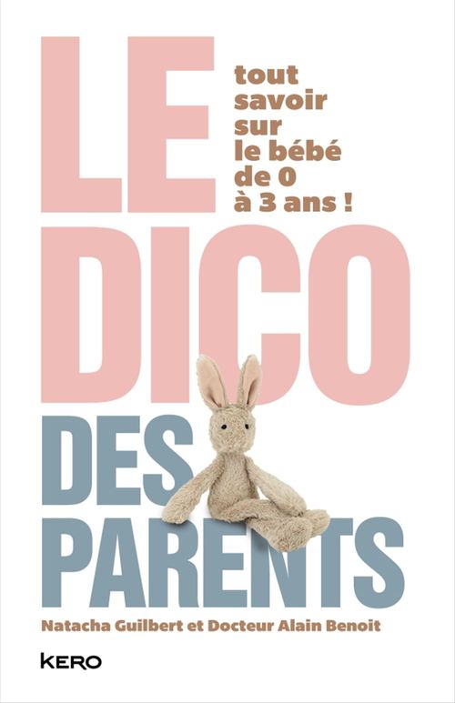 ebook cover of Le dico des parents, by Alain Benoît, Natacha Guilbert