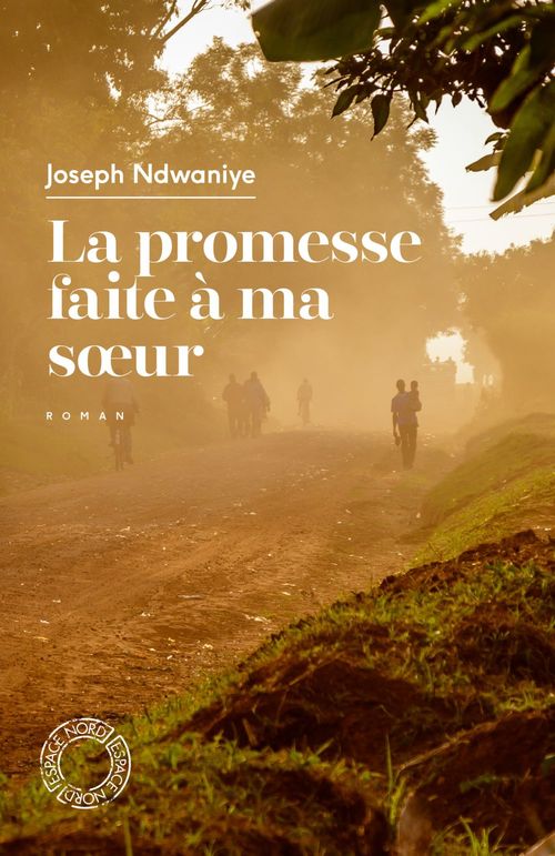 ebook cover of La promesse faite à ma soeur, by Joseph Ndwaniye