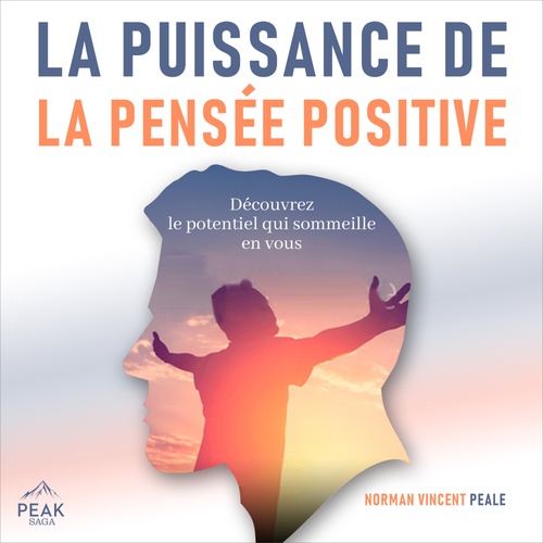 Couverture audiobook de La Puissance de la Pensée Positive, de Norman Vincent Peale