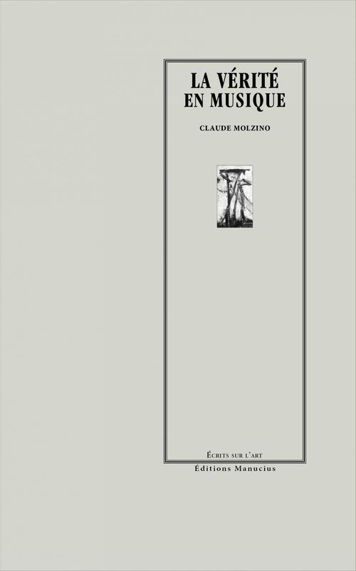 Couverture ebook de La Vérité en musique, de Claude Molzino