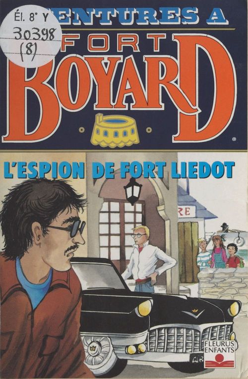 Couverture ebook de Aventures à Fort-Boyard (8) : L'espion de Fort-Liédot, de Collectif