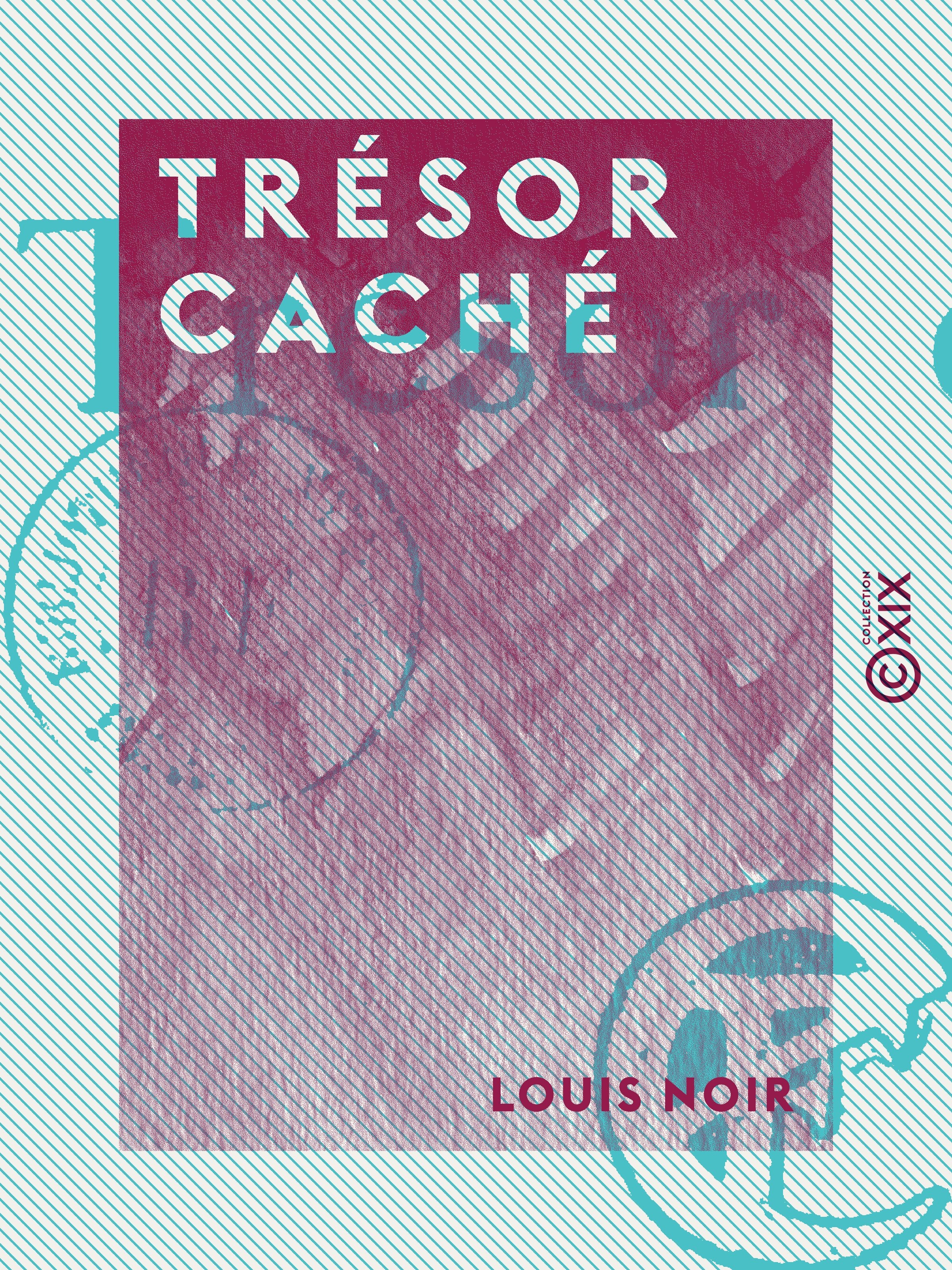 Couverture ebook de Trésor caché, de Louis Noir