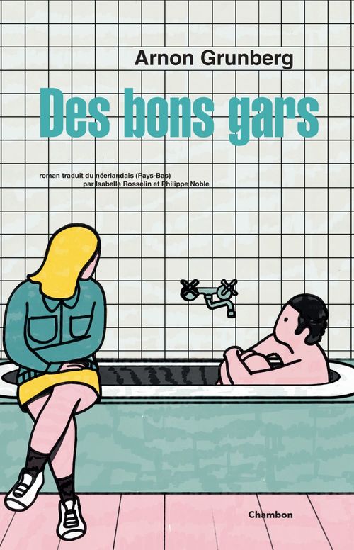 ebook cover of Des bons gars, by Arnon Grunberg.