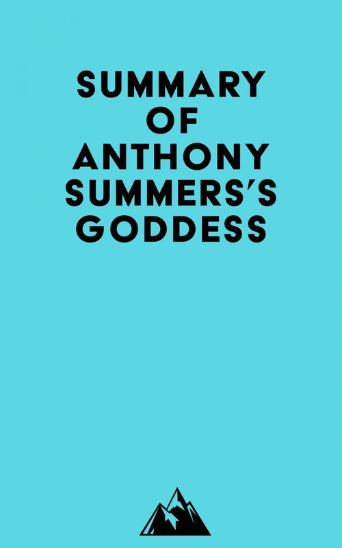 Couverture ebook de Summary of Anthony Summers's Goddess, de Everest Media