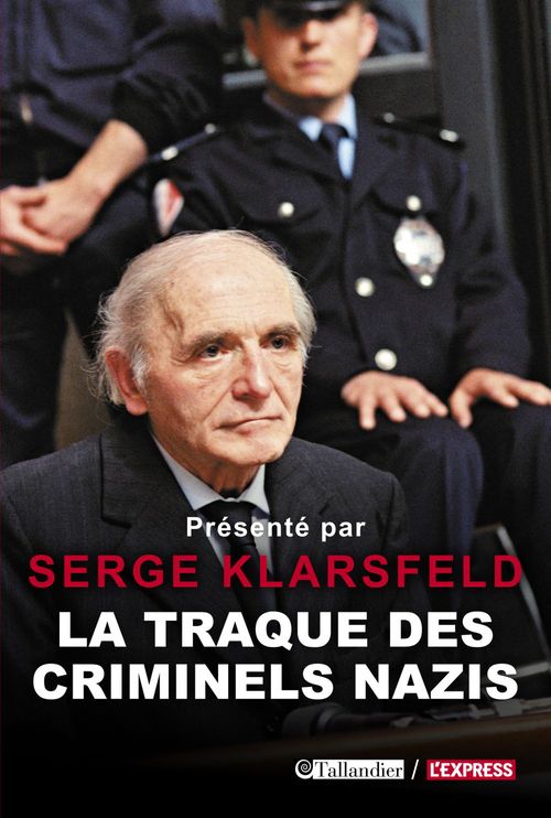 ebook cover of La Traque des criminels nazis, by Serge Klarsfeld