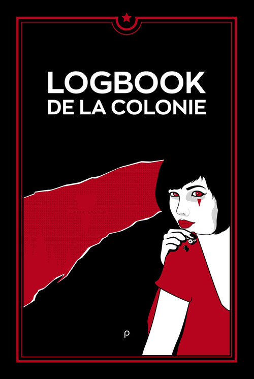 ebook cover of Logbook de la Colonie, by Adrien Brunel, Alexandra Saemmer, Brice Quarante, Francoise Cahen, Francoise Chambefort, Sebastien Appiotti