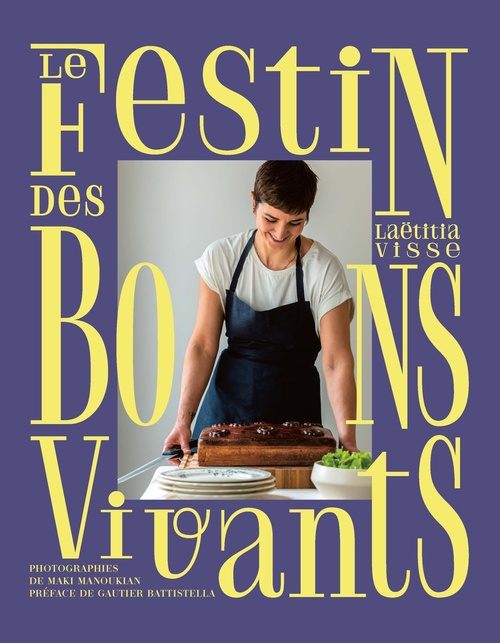 ebook cover of Le Festin des bons vivants - Chou farci, Wellington, Pithiviers et cie, by Laëtitia Visse, Maki Manoukian