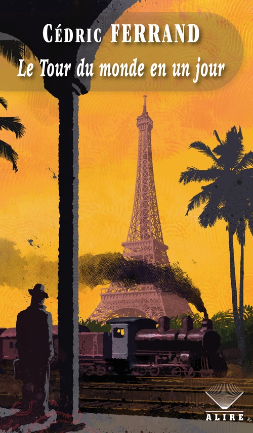 Couverture ebook de Tour du monde en un jour (Le), de Cédric Ferrand