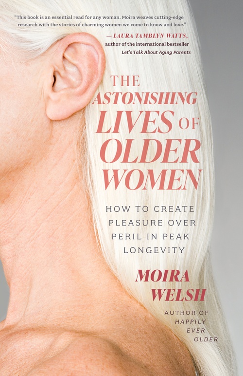 Couverture ebook de The Astonishing Lives of Older Women, de Moira Welsh