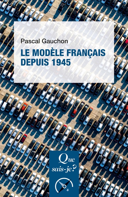 ebook cover of Le modèle français depuis 1945, by Pascal Gauchon