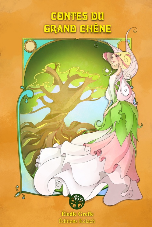 ebook cover of Les Contes du Grand Chêne, by Elodie Greffe, Romane Gobillot