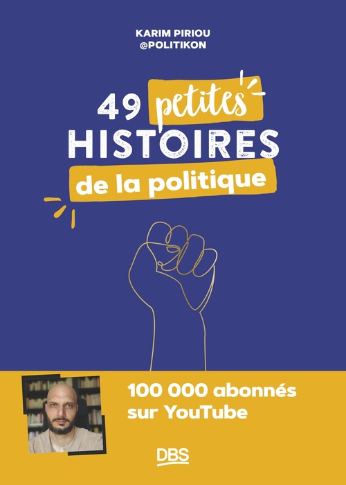 ebook cover of 49 petites histoires de la politique avec Politikon, by Karim Piriou